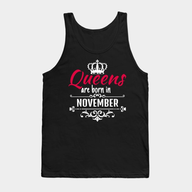 Queens are born in November Tank Top by boohenterprise